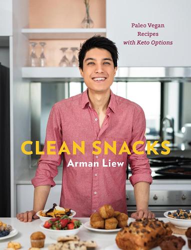 Clean Snacks: Paleo Vegan Recipes with Keto Options (Hardback)