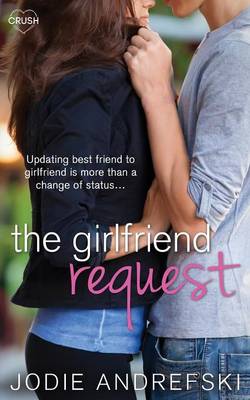 The Girlfriend Request (Paperback)