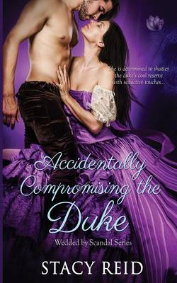 Accidentally Compromising the Duke (Paperback)