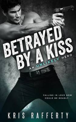 Betrayed by a Kiss (Paperback)