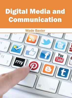 Digital Media and Communication (Hardback)