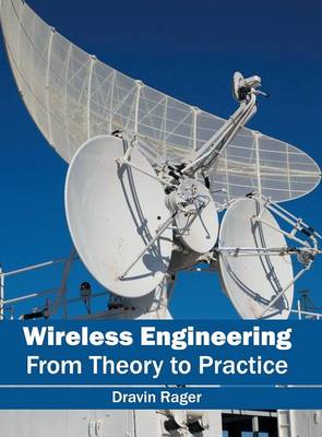 Wireless Engineering: From Theory to Practice (Hardback)