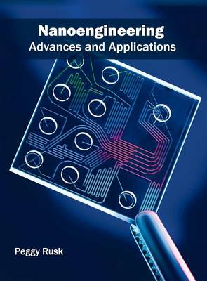 Nanoengineering: Advances and Applications (Hardback)