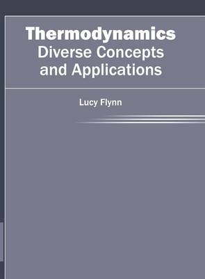 Thermodynamics: Diverse Concepts and Applications (Hardback)