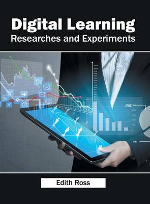 Digital Learning: Researches and Experiments (Hardback)
