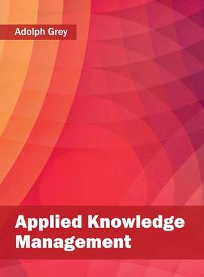 Applied Knowledge Management (Hardback)
