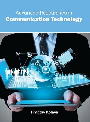 Advanced Researches in Communication Technology (Hardback)