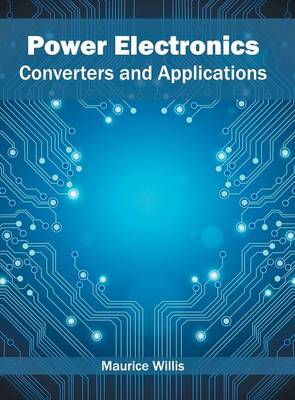 Power Electronics: Converters and Applications (Hardback)