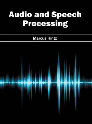 Audio and Speech Processing (Hardback)