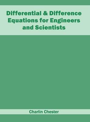 Differential & Difference Equations for Engineers and Scientists (Hardback)