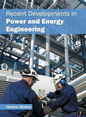Recent Developments in Power and Energy Engineering (Hardback)