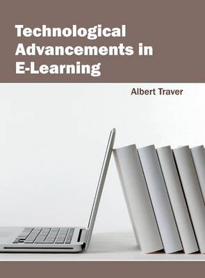 Technological Advancements in E-Learning (Hardback)