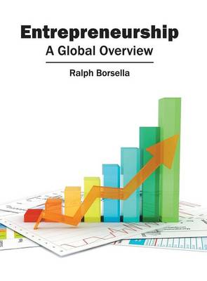 Entrepreneurship: A Global Overview (Hardback)