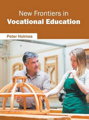 New Frontiers in Vocational Education (Hardback)