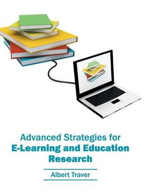 Advanced Strategies for E-Learning and Education Research (Hardback)