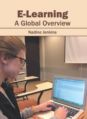 E-Learning: A Global Overview (Hardback)