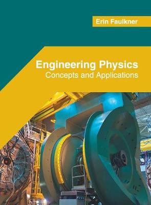Engineering Physics: Concepts and Applications (Hardback)