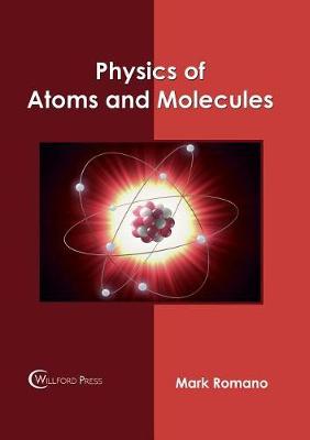 Physics of Atoms and Molecules (Hardback)