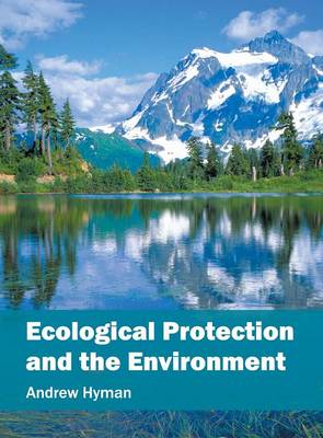 Ecological Protection and the Environment (Hardback)