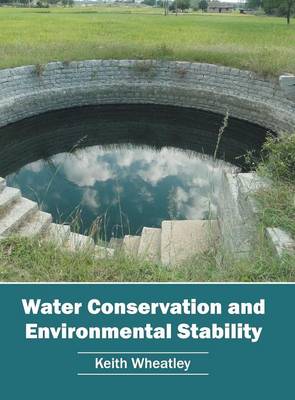 Water Conservation and Environmental Stability (Hardback)