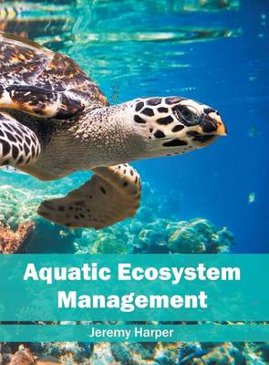 Aquatic Ecosystem Management (Hardback)
