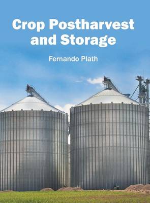 Crop Postharvest and Storage (Hardback)