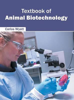 Textbook of Animal Biotechnology (Hardback)