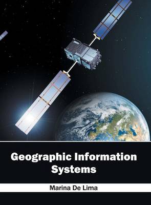 Geographic Information Systems (Hardback)