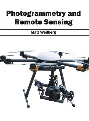 Photogrammetry and Remote Sensing (Hardback)