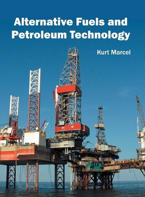 Alternative Fuels and Petroleum Technology (Hardback)