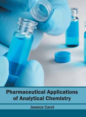 Pharmaceutical Applications of Analytical Chemistry (Hardback)