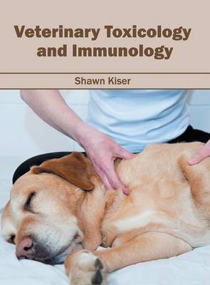 Veterinary Toxicology and Immunology (Hardback)