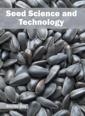 Seed Science and Technology (Hardback)