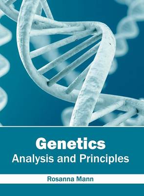 Genetics: Analysis and Principles (Hardback)