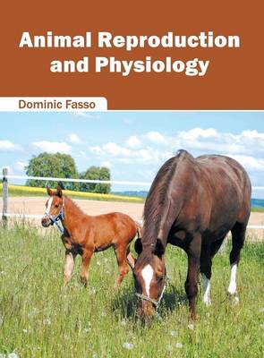 Animal Reproduction and Physiology (Hardback)