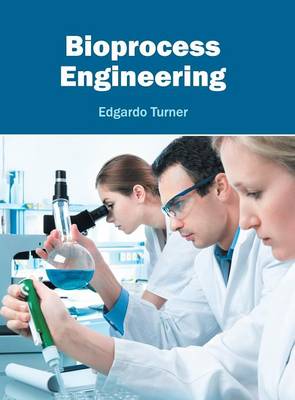Bioprocess Engineering (Hardback)