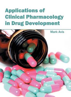 Applications of Clinical Pharmacology in Drug Development (Hardback)