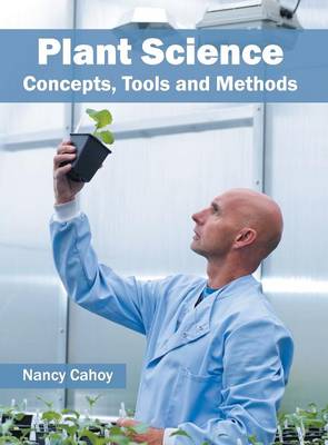 Plant Science: Concepts, Tools and Methods (Hardback)