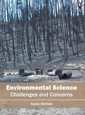 Environmental Science: Challenges and Concerns (Hardback)