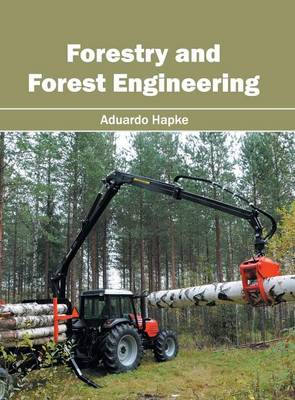 Forestry and Forest Engineering (Hardback)