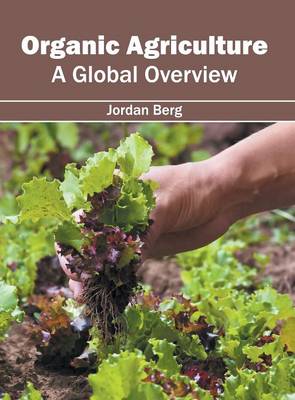 Organic Agriculture: A Global Overview (Hardback)