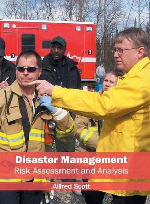 Disaster Management: Risk Assessment and Analysis (Hardback)
