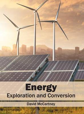 Energy: Exploration and Conversion (Hardback)