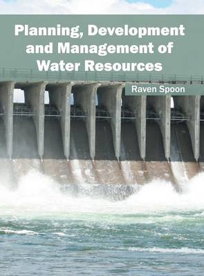 Planning, Development and Management of Water Resources (Hardback)