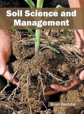 Soil Science and Management (Hardback)