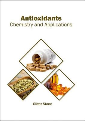Antioxidants: Chemistry and Applications (Hardback)