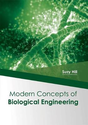 Modern Concepts of Biological Engineering (Hardback)