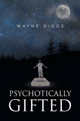 Psychotically Gifted (Paperback)
