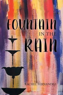 Fountain in the Rain (Paperback)