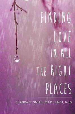Finding Love in All the Right Places (Paperback)
